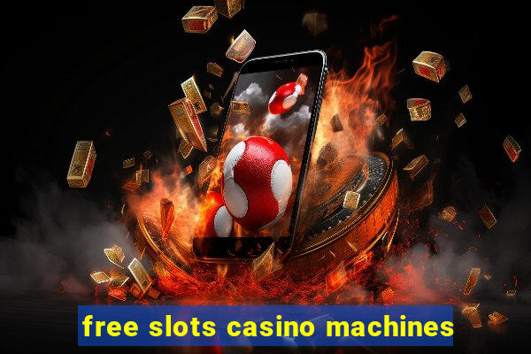 free slots casino machines