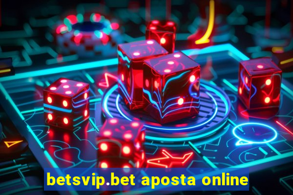 betsvip.bet aposta online