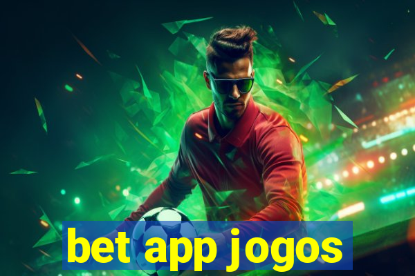 bet app jogos