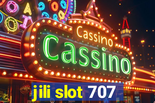 jili slot 707