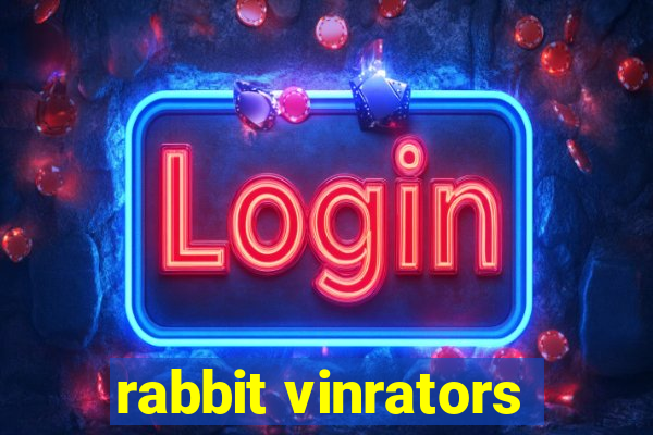 rabbit vinrators