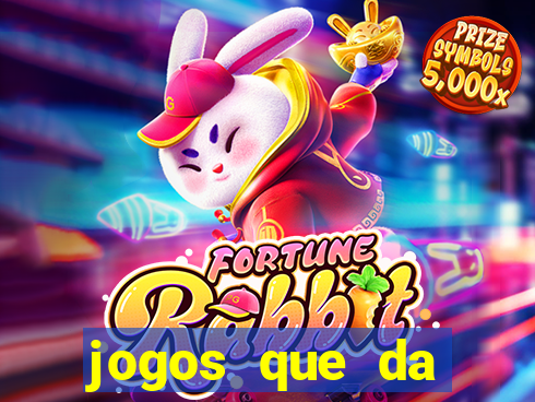 jogos que da dinheiro de verdade pix