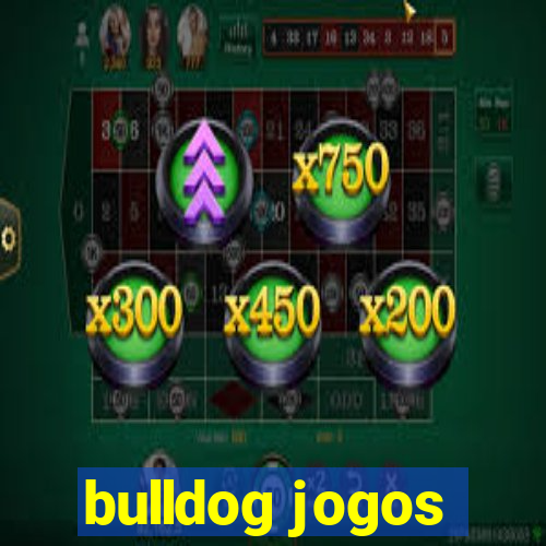 bulldog jogos