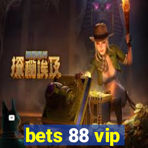 bets 88 vip