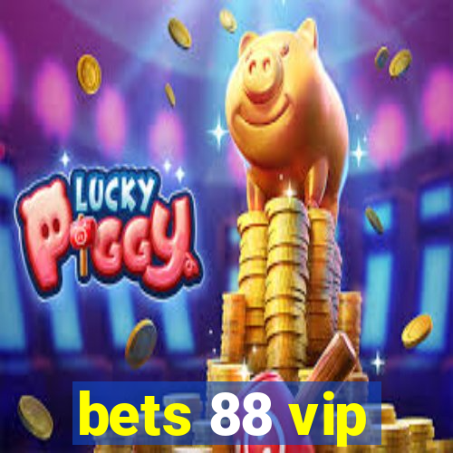 bets 88 vip