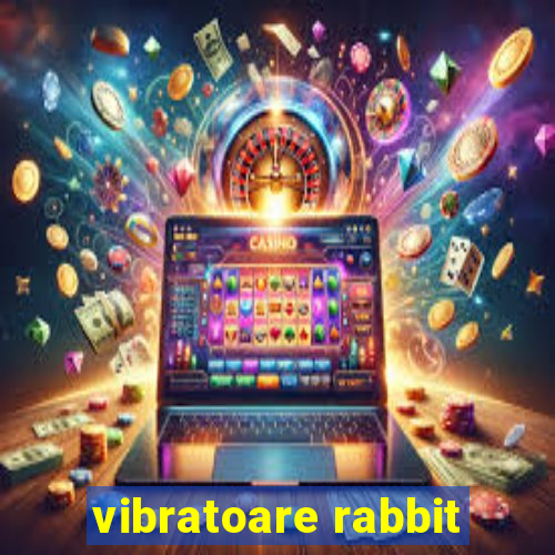 vibratoare rabbit