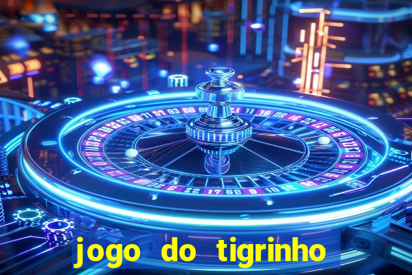 jogo do tigrinho com 1 real