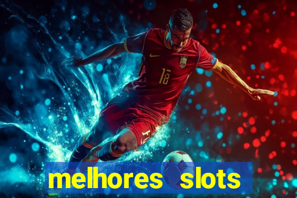 melhores slots online para ganhar dinheiro