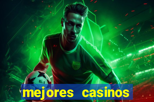 mejores casinos online del mundo