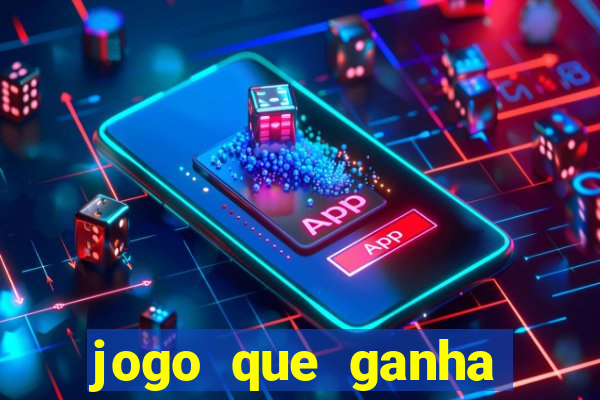 jogo que ganha dinheiro de verdade