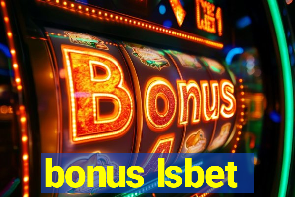 bonus lsbet