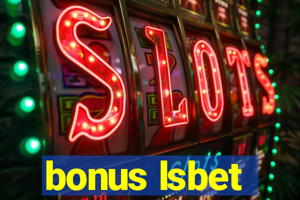 bonus lsbet