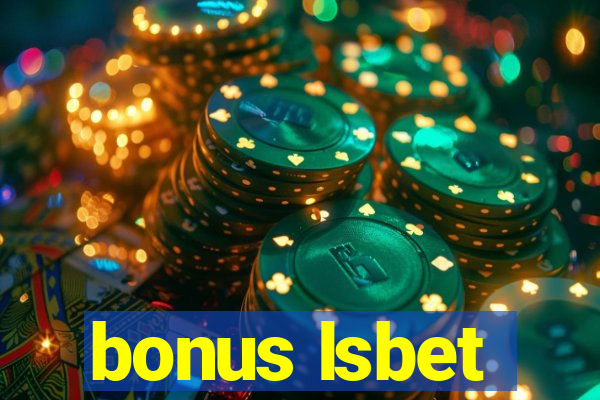 bonus lsbet