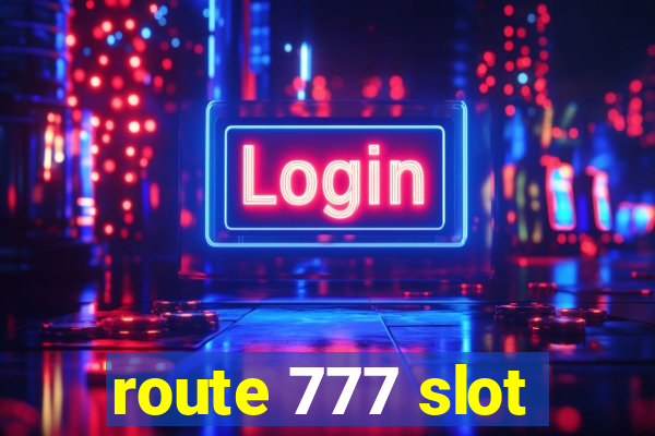 route 777 slot