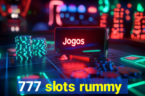 777 slots rummy