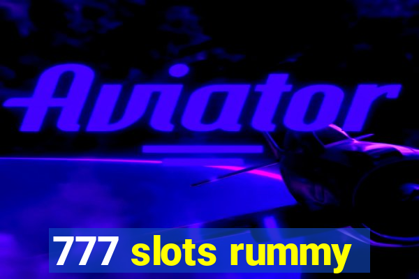 777 slots rummy