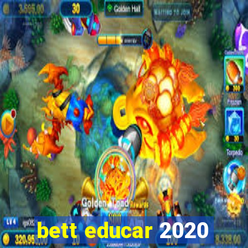 bett educar 2020