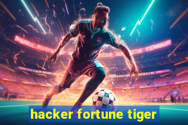 hacker fortune tiger