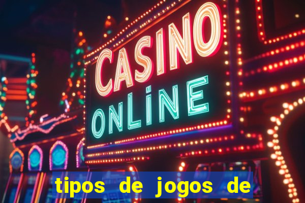 tipos de jogos de azar online