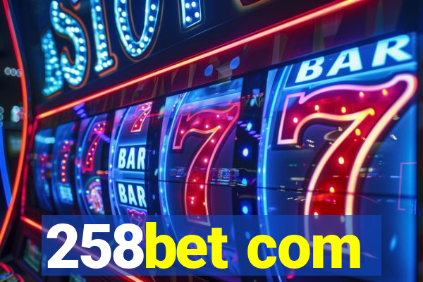 258bet com