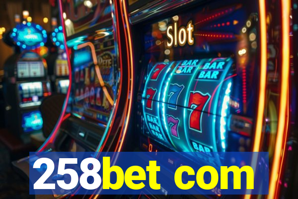 258bet com