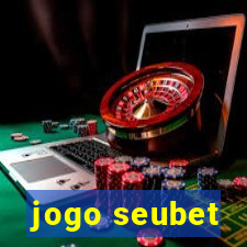 jogo seubet