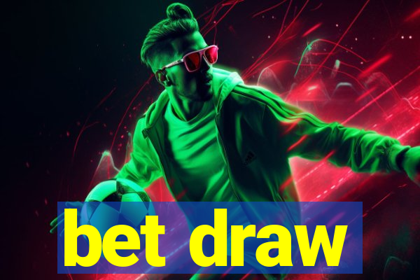 bet draw