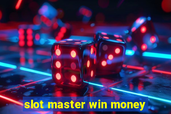 slot master win money