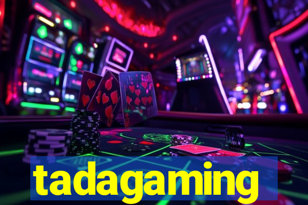 tadagaming