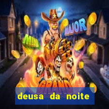 deusa da noite celta deusa da