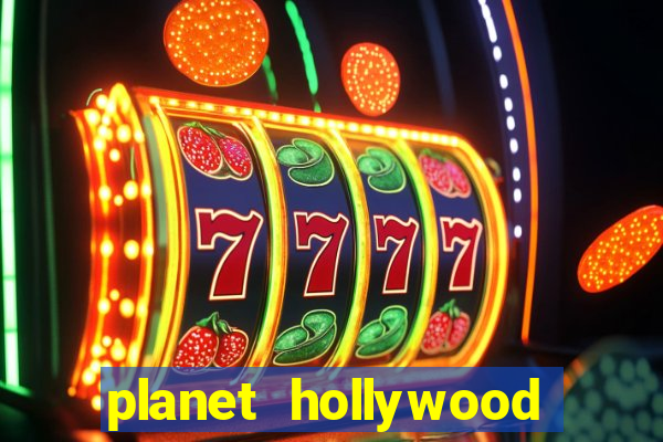 planet hollywood casino and resort las vegas