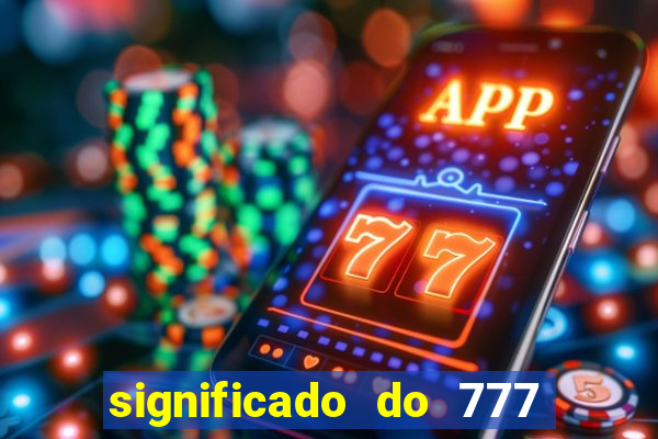 significado do 777 no crime