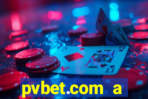 pvbet.com a plataforma de jogos de cassino