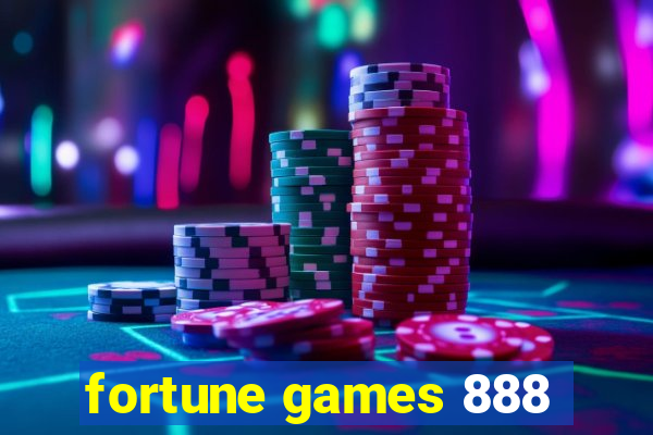 fortune games 888