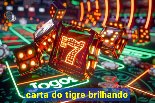 carta do tigre brilhando