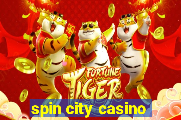 spin city casino