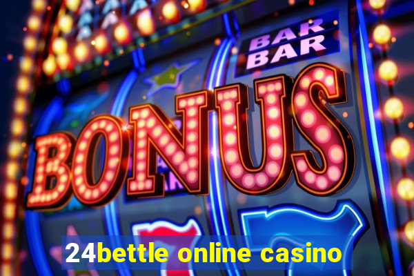 24bettle online casino