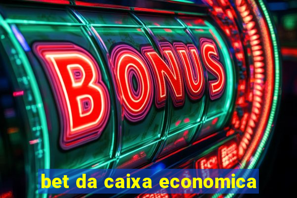 bet da caixa economica