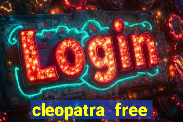 cleopatra free slots machines