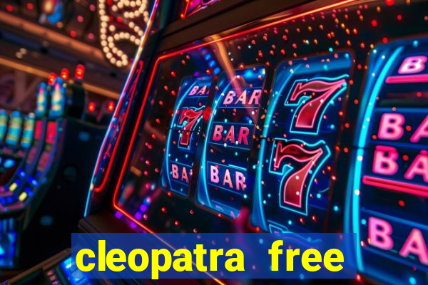 cleopatra free slots machines