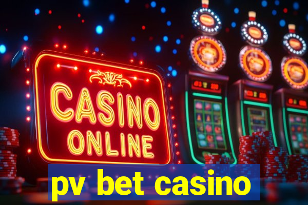 pv bet casino