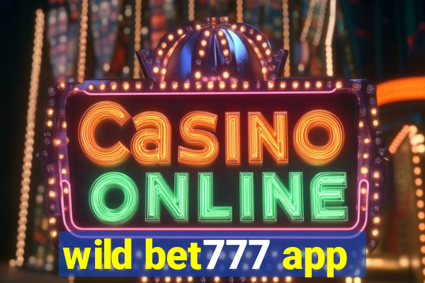 wild bet777 app