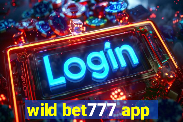 wild bet777 app