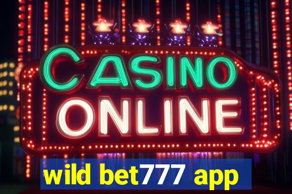 wild bet777 app