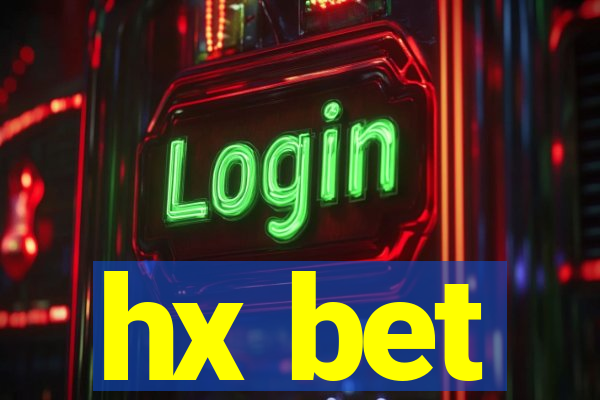 hx bet