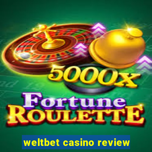 weltbet casino review