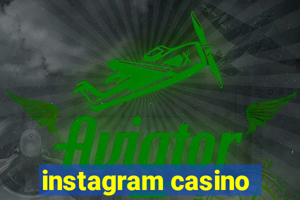 instagram casino