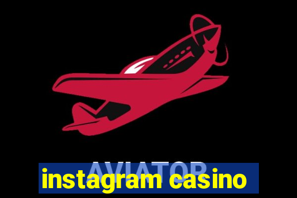 instagram casino