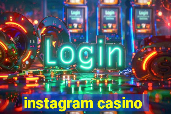 instagram casino