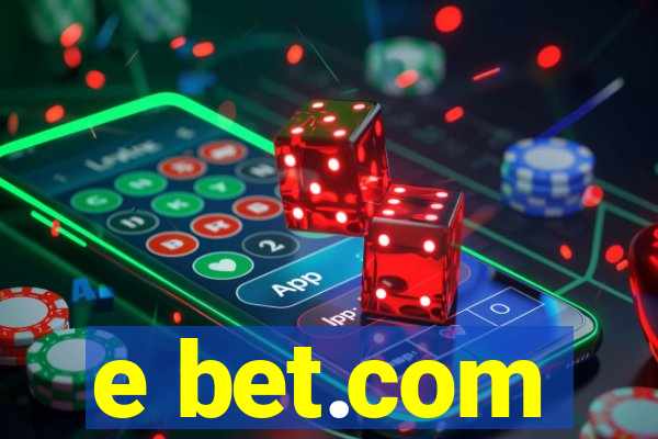 e bet.com